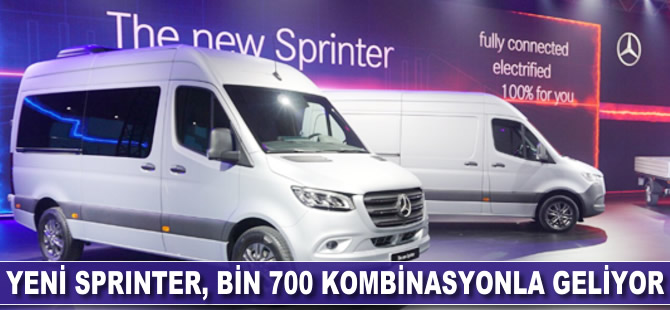 Yeni Sprinter, bin 700 kombinasyonla geliyor