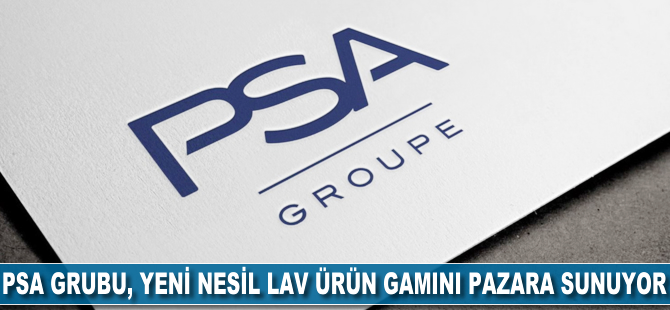 PSA Grubu, yeni nesil LAV ürün gamını pazara sunuyor