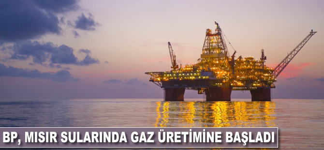 BP Mısır sularında gaz üretimine başladı