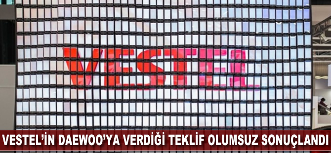 Vestel'in Daewoo'ya verdiği teklif olumsuz sonuçlandı