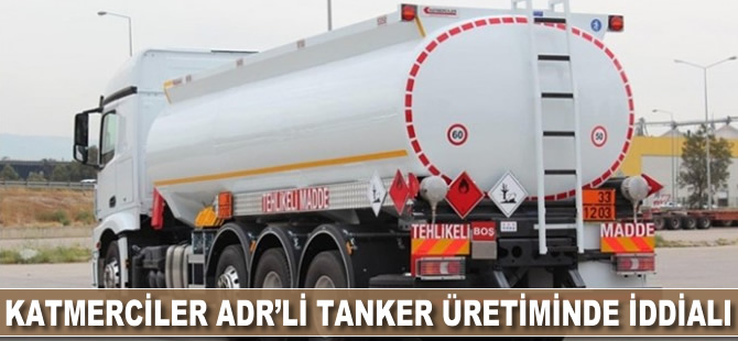 Katmerciler ADR’li tanker üretiminde iddialı