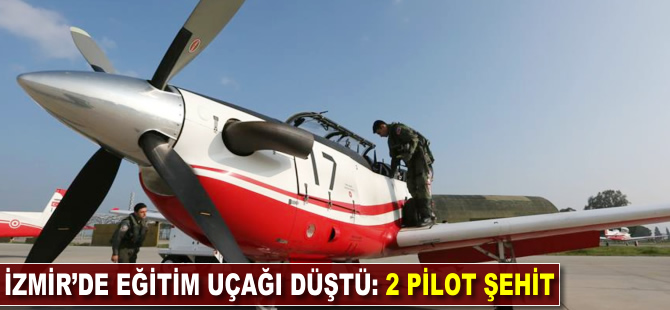 İzmir'de eğitim uçağı düştü: 2 pilot şehit