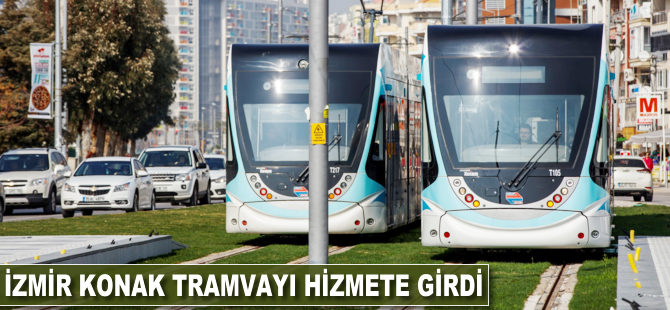 İzmir Konak Tramvayı hizmete girdi