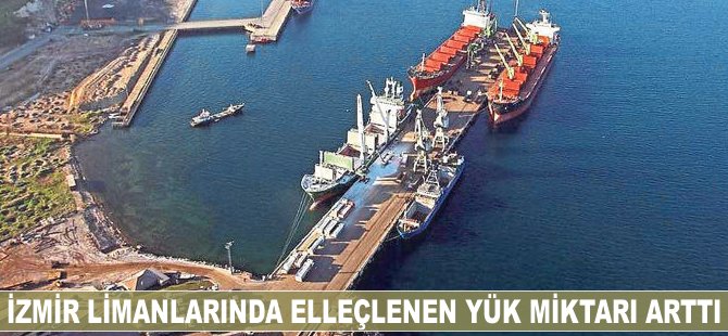 İzmir limanlarında elleçlenen yük miktarında rekor kırıldı