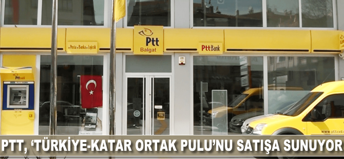 PTT 'Türkiye-Katar Ortak Pulu'nu satışa sunuyor