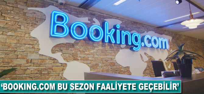 Nihat Zeybekci: Booking.com bu sezon faaliyete geçebilir