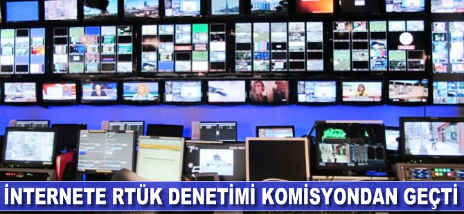 İnternete RTÜK denetimi komisyondan geçti