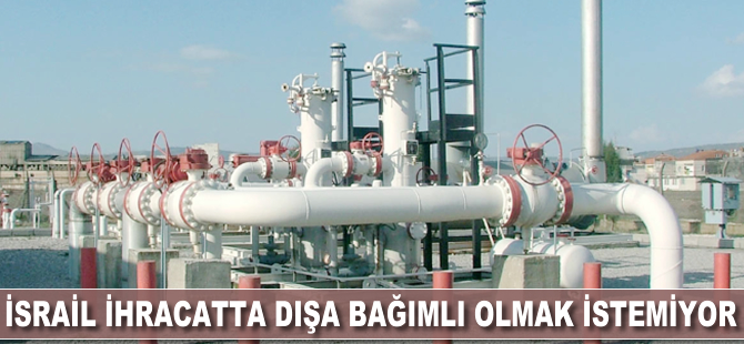 İsrail ihracatta dışa bağımlı olmak istemiyor