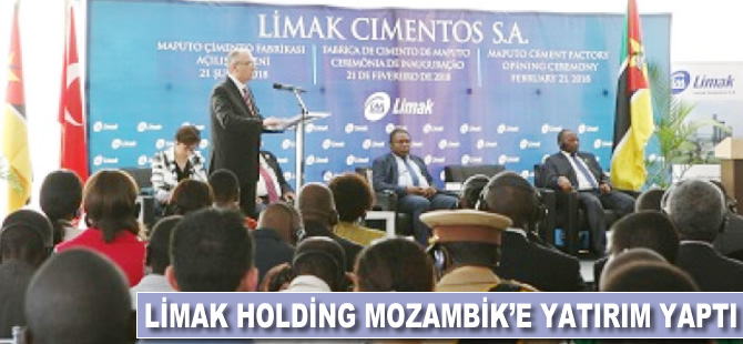 Limak Holding Mozambik'e yatırım yaptı