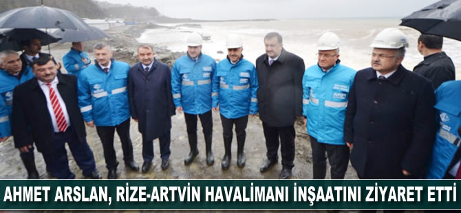 Ahmet Arslan, Rize-Artvin Havalimanı inşaatını ziyaret etti