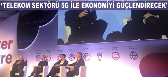 "Telekom sektörü 5G ile ekonomiyi dönüştürecek"