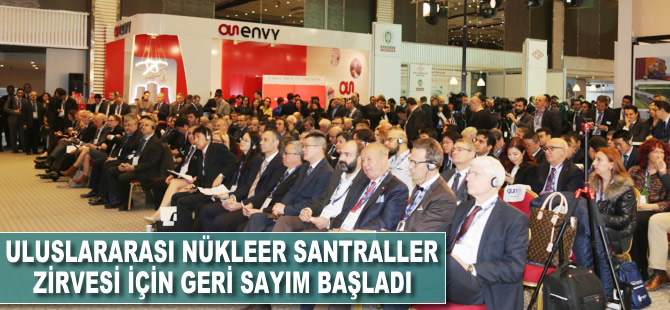 Uluslararası Nükleer Santraller Zirvesi için geri sayım başladı