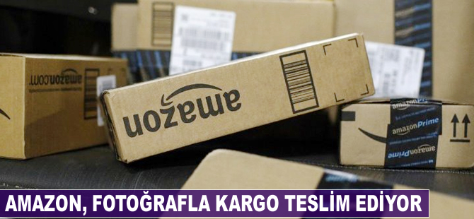 Amazon, fotoğrafla kargo teslim ediyor