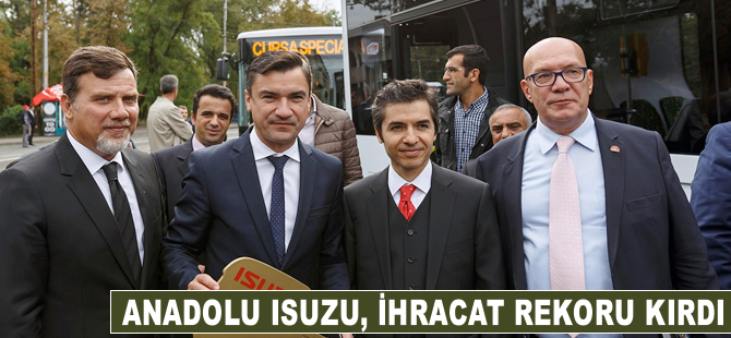 Anadolu Isuzu, ihracat rekoru kırdı