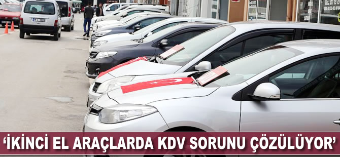 'İkinci el araçta KDV sorunu çözülüyor'