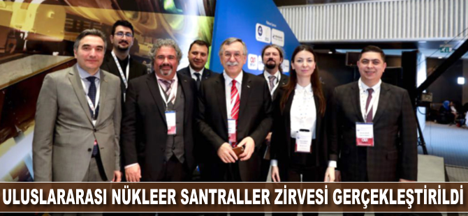 Uluslararası Nükleer Santraller Zirvesi gerçekleştirildi