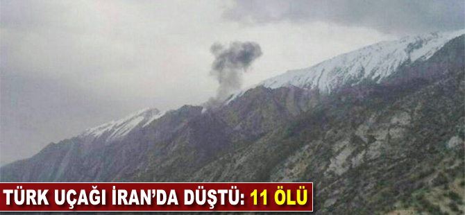 Türk uçağı İran'da düştü: 11 ölü