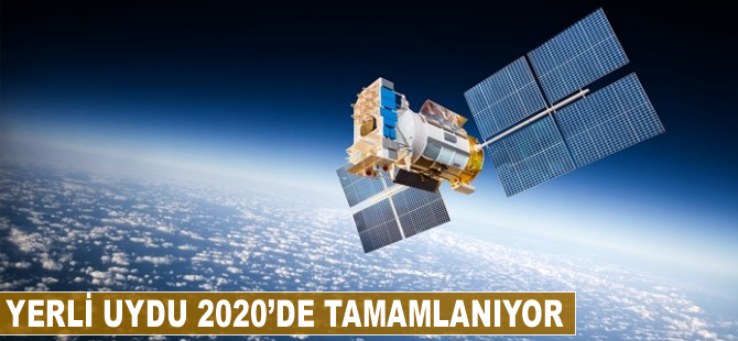 Yerli uydu 2020'de tamamlanıyor