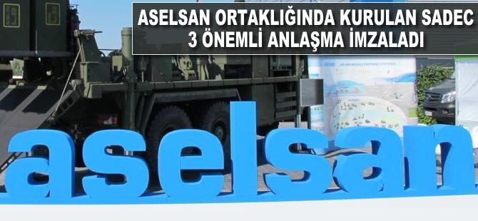 ASELSAN ortaklığında kurulan SADEC 3 önemli anlaşma imzaladı