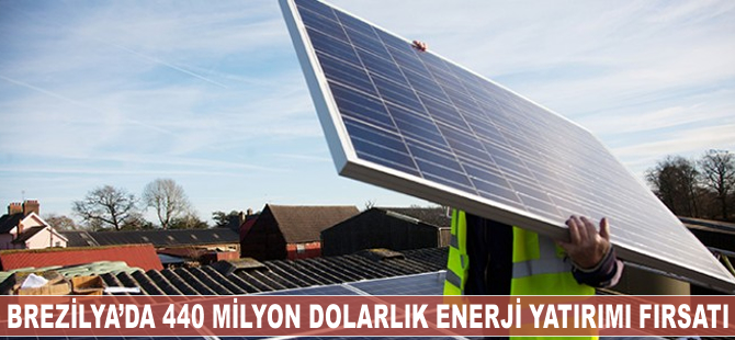 Brezilya'da 440 milyon dolarlık yatırım fırsatı