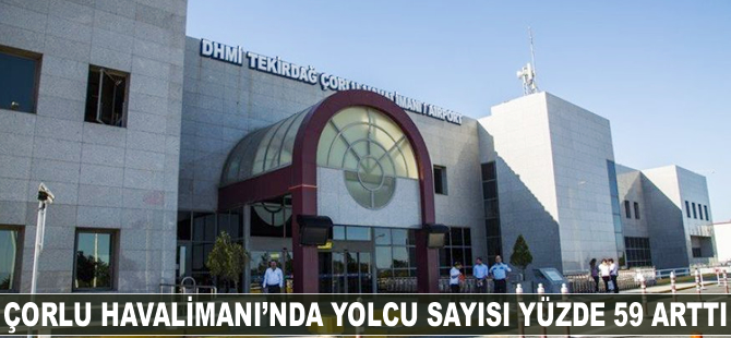 Çorlu Havalimanı'nda yolcu sayısı yüzde 59 arttı