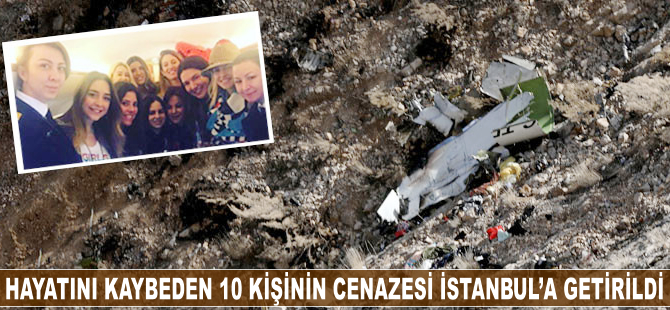 Düşen jette hayatını kaybeden 10 kişinin cenazesi İstanbul'a getirildi