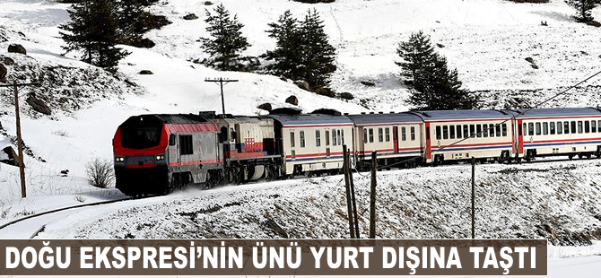 Doğu Ekspresi'nin ünü yurt dışına taştı