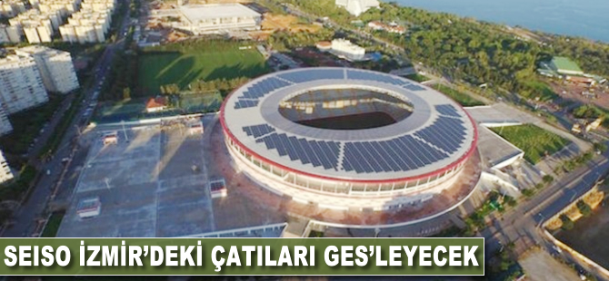 Seiso, Ege’deki çatıları GES’leyecek