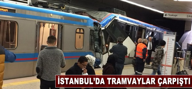 İstanbul'da tramvaylar çarpıştı