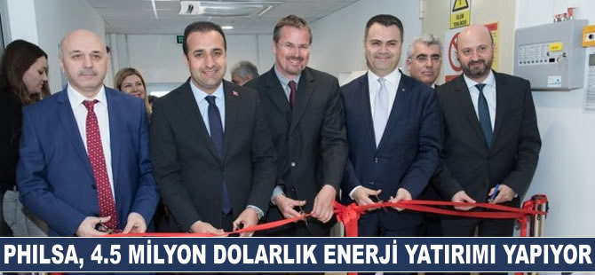 Philsa, 4.5 milyon dolarlık enerji yatırımı yapıyor