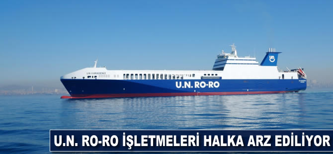 U.N. Ro-Ro halka arz ediliyor