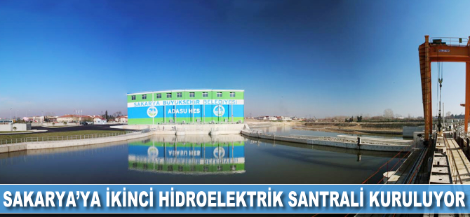 Sakarya'ya ikinci hidroelektrik santrali kuruluyor