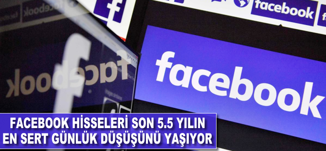 Facebook hisseleri son 5.5 yılın en sert günlük düşüşünü yaşıyor