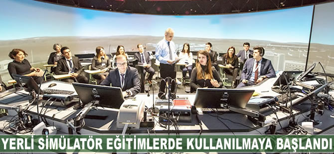 Yerli simülatör eğitimlerde kullanılmaya başlandı