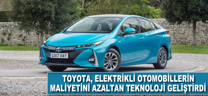 Toyota, elektrikli otomobillerin maliyetini azaltan teknoloji geliştirdi