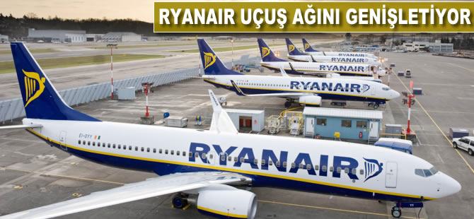 Ryanair uçuş ağını genişletiyor