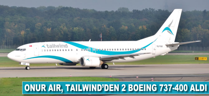 Onur Air Tailwind'den iki adet Boeing 737-400 aldı