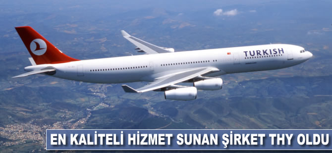 En kaliteli hizmet sunan şirket THY oldu