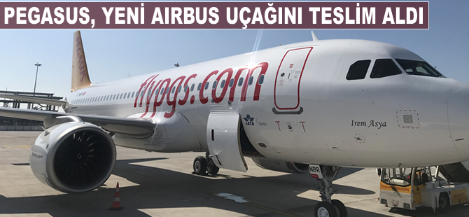 Pegasus'un yeni Airbus'ı İstanbul'a geldi