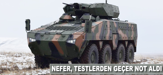 NEFER, testlerden geçer not aldı