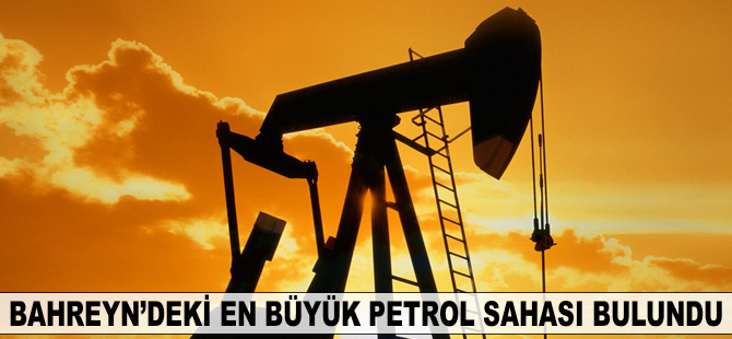 Bahreyn'in en büyük petrol sahası bulundu