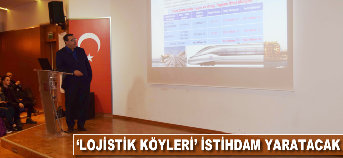 'Lojistik köyleri' istihdam yaratacak