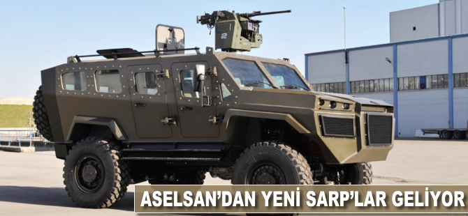 ASELSAN'dan yeni SARP'lar geliyor