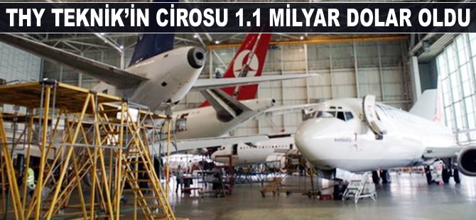 THY Teknik'in cirosu 1.1 milyar dolar oldu