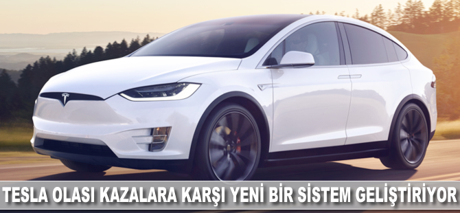 Tesla olası kazalara karşı yeni bir sistem geliştiriyor