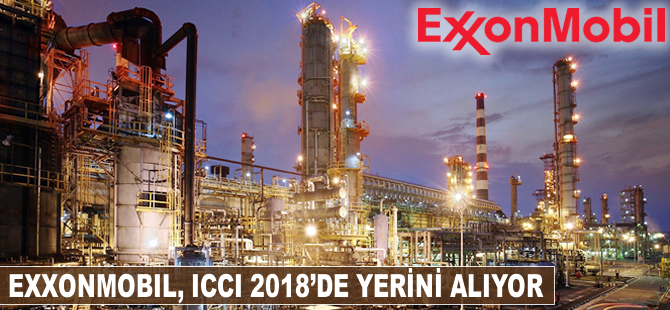 ExxonMobil, ICCI 2018’de yerini alıyor