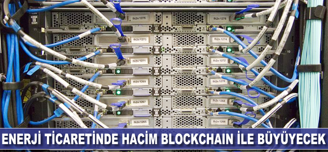 Enerji ticaretinde hacim 'blockchain' ile büyüyecek