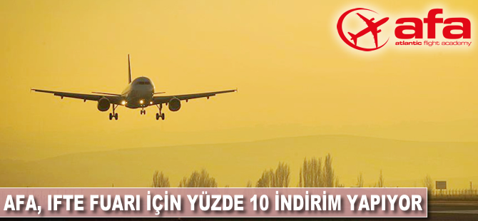 AFA, IFTE Fuarı için yüzde 10 indirim yapıyor