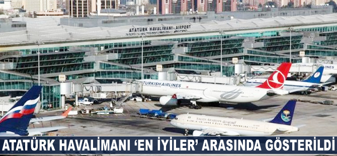 Atatürk Havalimanı 'en iyiler' arasında gösterildi