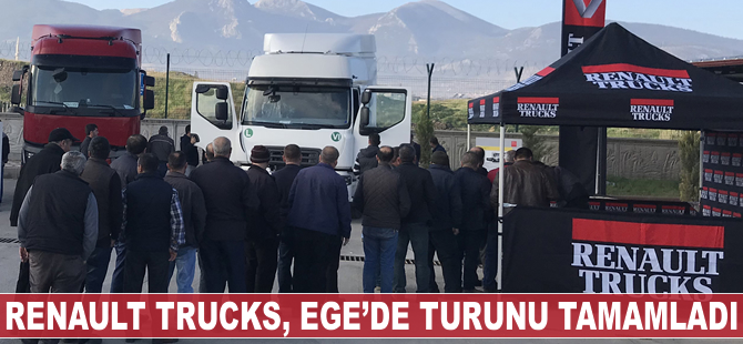 Renault Trucks, Ege’de turunu tamamladı